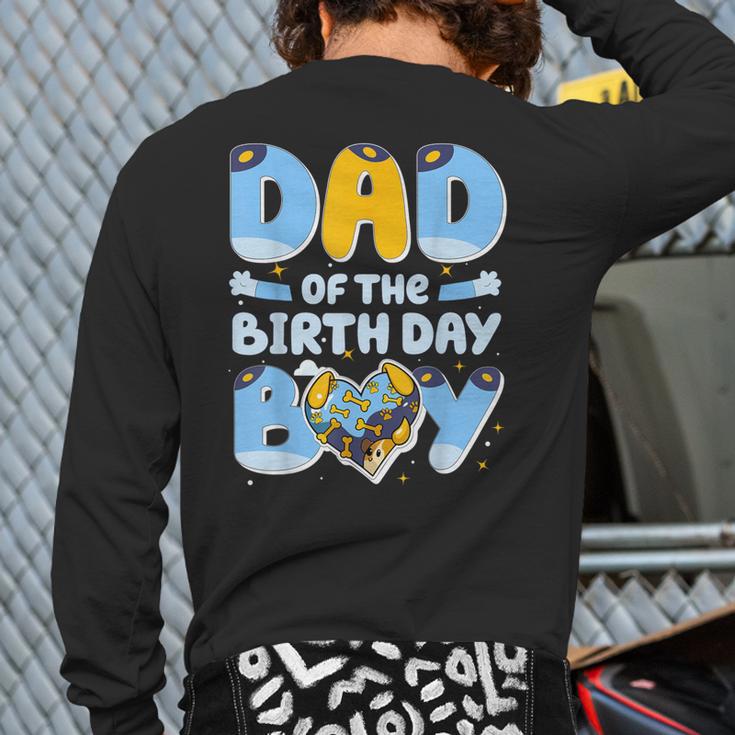Dad Of The Birthday Boy Blue Dog Family Matching Long Sleeve T-Shirt Back Print