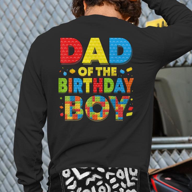 Dad Of The Birthday Boy Building Block Birthday Long Sleeve T-Shirt Back Print