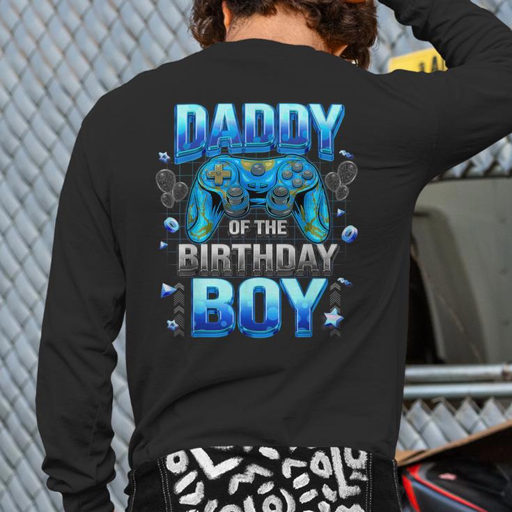 Dad Of The Birthday Boy Cool Gamer Video Game Birthday Long Sleeve T-Shirt Back Print