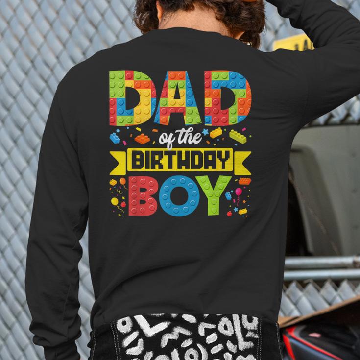 Dad Of The Birthday Boy Master Builder Kids Building Blocks Long Sleeve T-Shirt Back Print