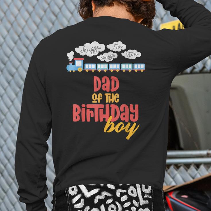 Dad Birthday Boy Train I'm 2 Two Yr Old Chugga Engine Long Sleeve T-Shirt Back Print