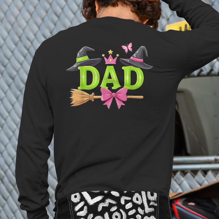 Dad Of The Birthday Girl Witch Family Party Decorations Long Sleeve T-Shirt Back Print