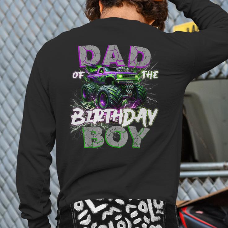 Dad Of The Birthday Monster Truck Family Matching Party Long Sleeve T-Shirt Back Print Dad Of The Birthday Monster Truck Family Matching Party Long Sleeve T-Shirt Back Print
