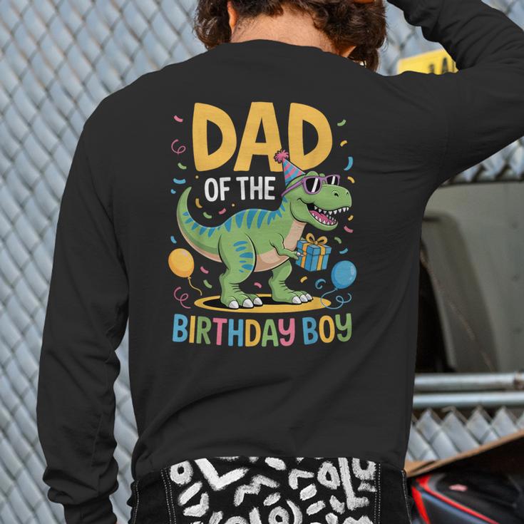 Dad Of The Birthday Party Outfit Dinosaur Squad Daddy Long Sleeve T-Shirt Back Print