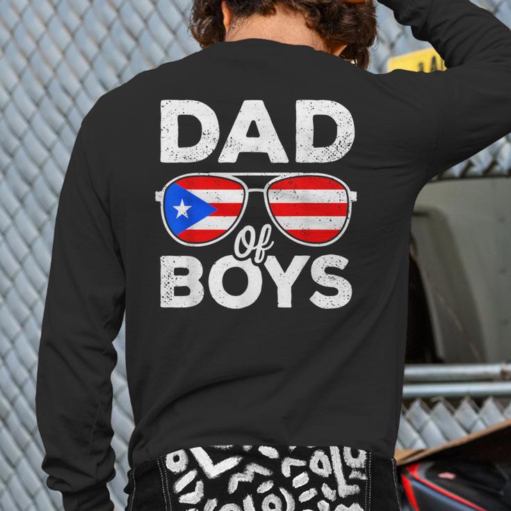Dad Of Boys Fathers Day Retro Puerto Rico Flag Boricua Dad Long Sleeve T-Shirt Back Print