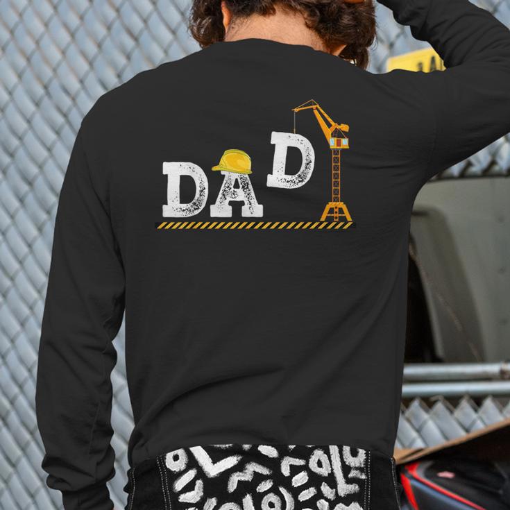 Dad Construction Excavator Family Matching Bday Party Long Sleeve T-Shirt Back Print