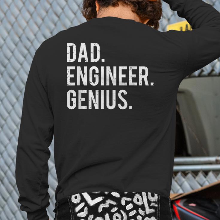 Dad Engineer Genius Cute Engineering Father Long Sleeve T-Shirt Back Print