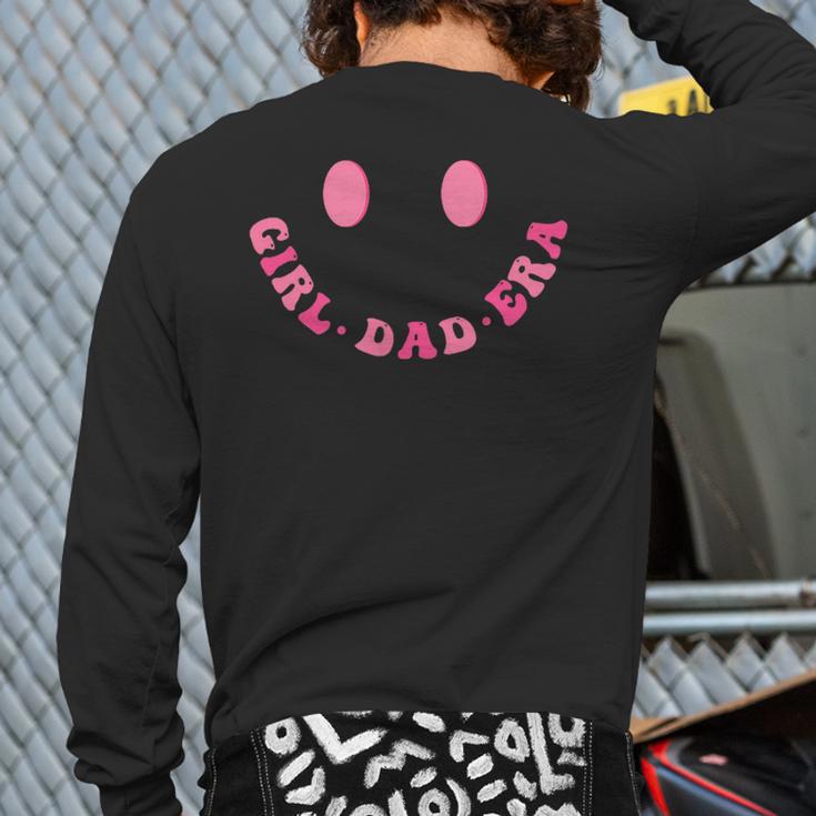 In My Dad Girl Era Tee Fathers Day 2-Sided Long Sleeve T-Shirt Back Print
