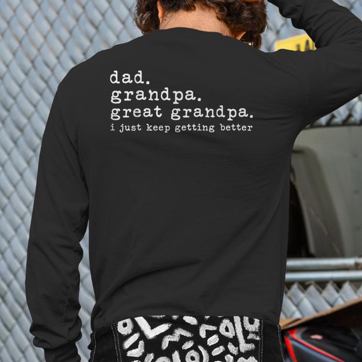 Dad Grandpa Great Grandpa Fathers Day Great Grandpa Long Sleeve T-Shirt Back Print
