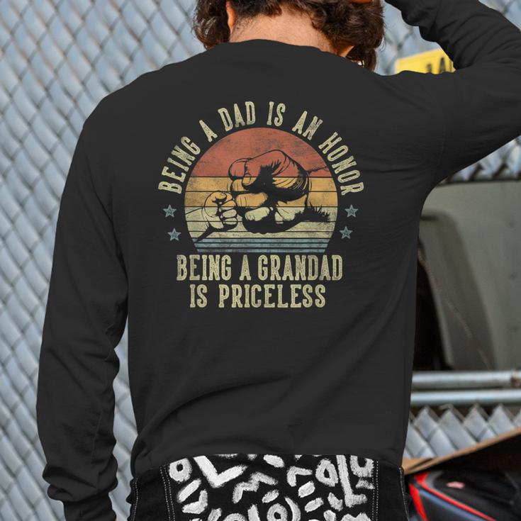 Being A Dad Is An Honor Being A Grandad Is Priceless Grandad Long Sleeve T-Shirt Back Print Being A Dad Is An Honor Being A Grandad Is Priceless Grandad Long Sleeve T-Shirt Back Print