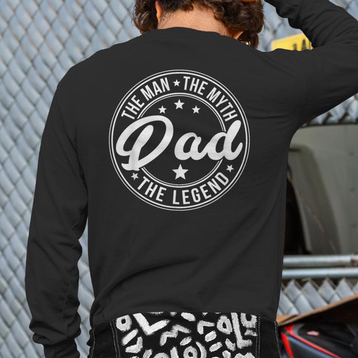 DAD The Man The Myth The Legend Father's Day Long Sleeve T-Shirt Back Print