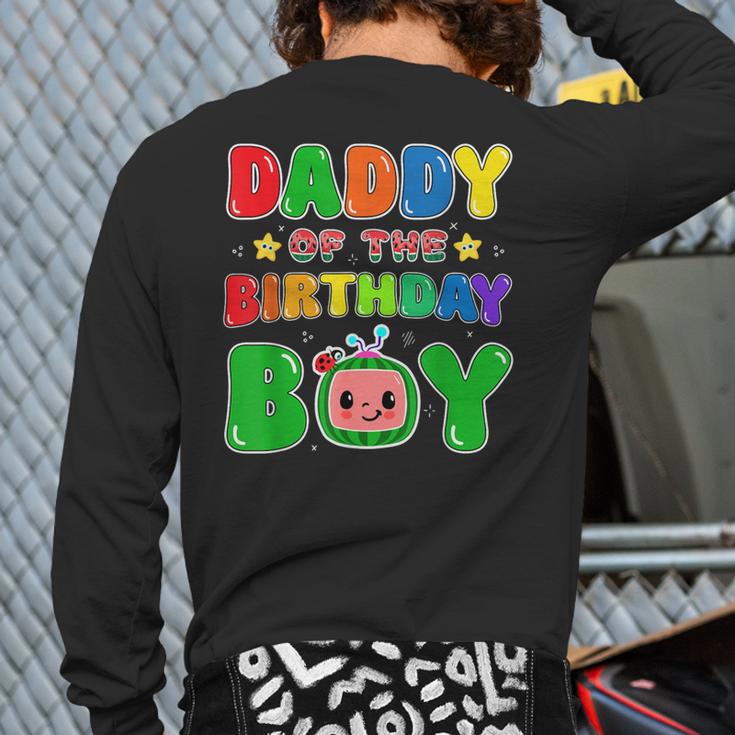 Dad And Mom Daddy Of The Birthday Boy Tee Melon Family Party Long Sleeve T-Shirt Back Print