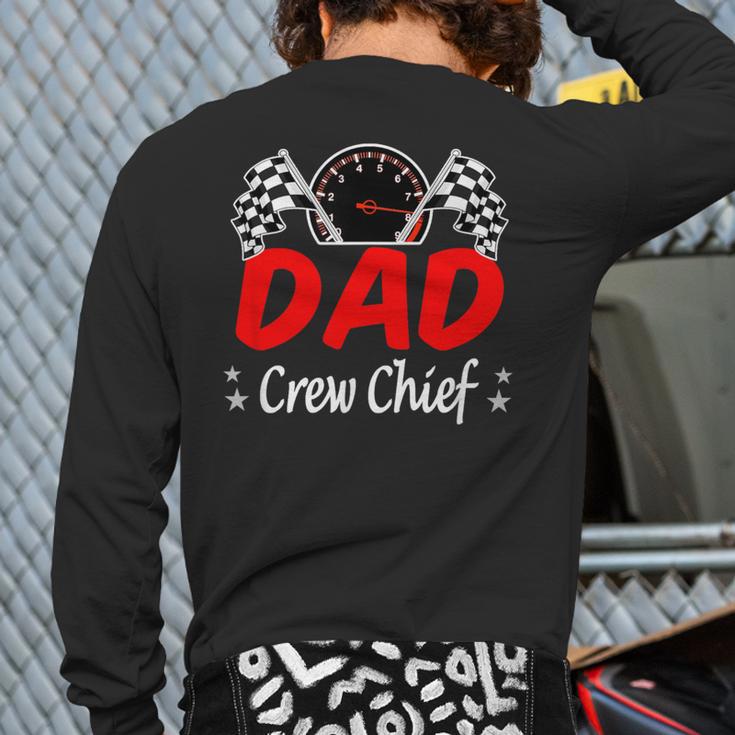 Dad Pit Crew Chief Racing Birthday Childs Party Fun Long Sleeve T-Shirt Back Print Dad Pit Crew Chief Racing Birthday Childs Party Fun Long Sleeve T-Shirt Back Print