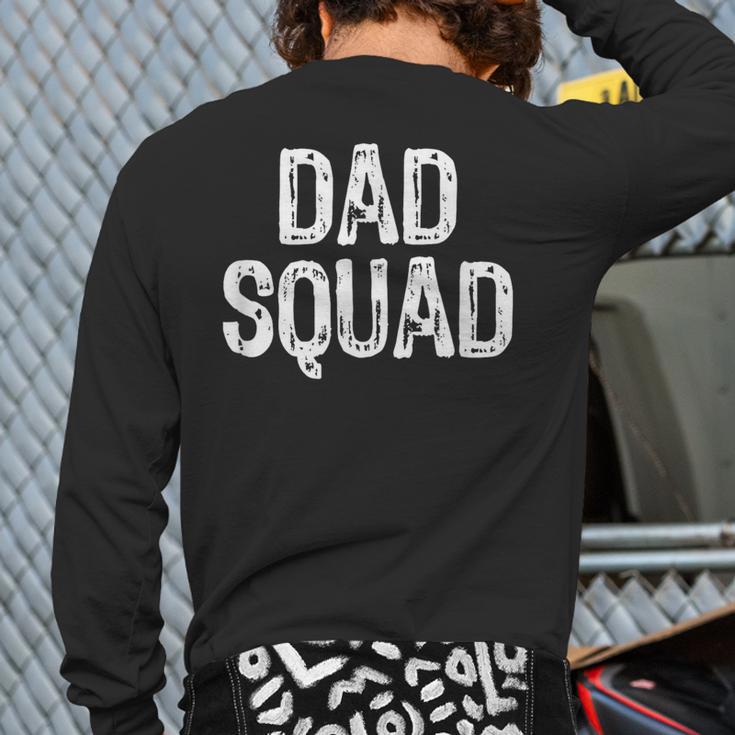 Dad Squad Cool Long Sleeve T-Shirt Back Print Dad Squad Cool Long Sleeve T-Shirt Back Print