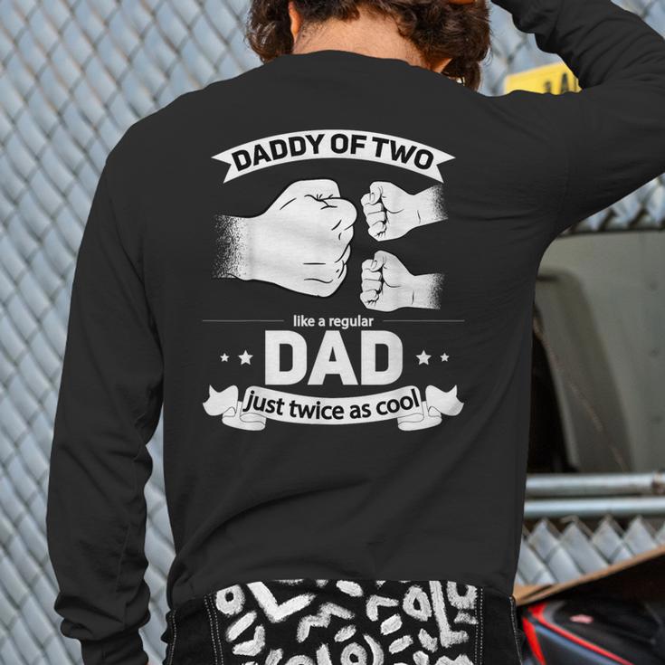 Dad Squared Fathers Day Dad Of Two Cool Daddy Of 2 Long Sleeve T-Shirt Back Print