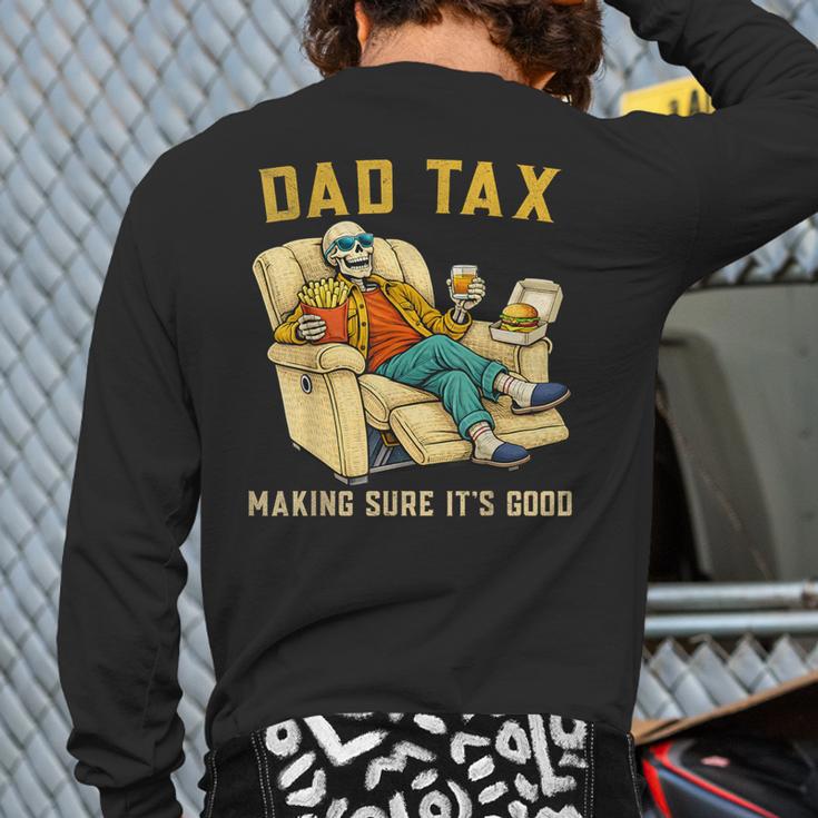 Dad Tax Graphic Tee Fathers Day Long Sleeve T-Shirt Back Print