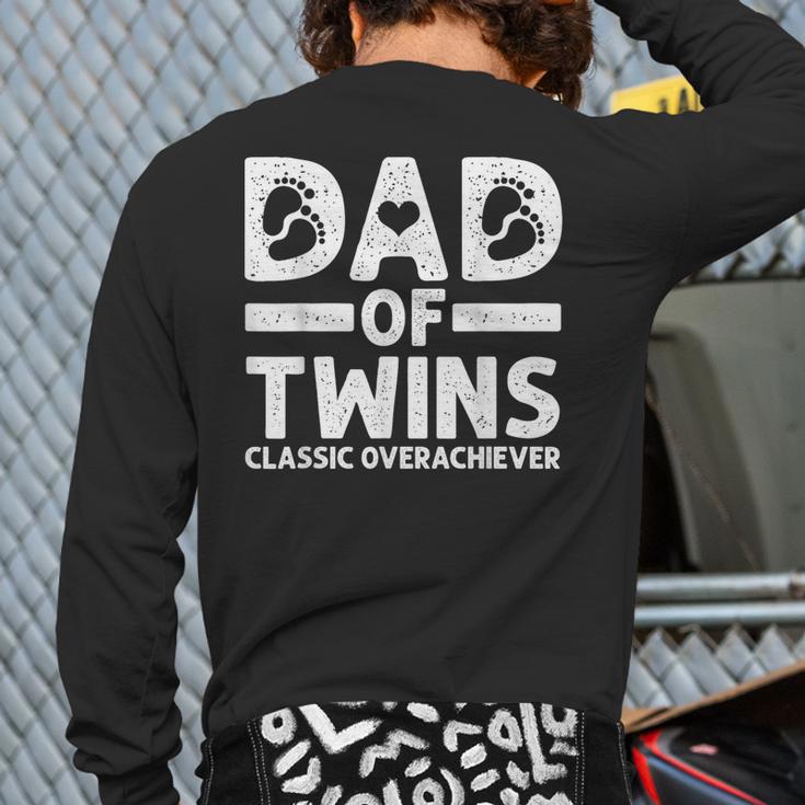 Dad Of Twins Classic Overachiever Cool Twin Dad Long Sleeve T-Shirt Back Print
