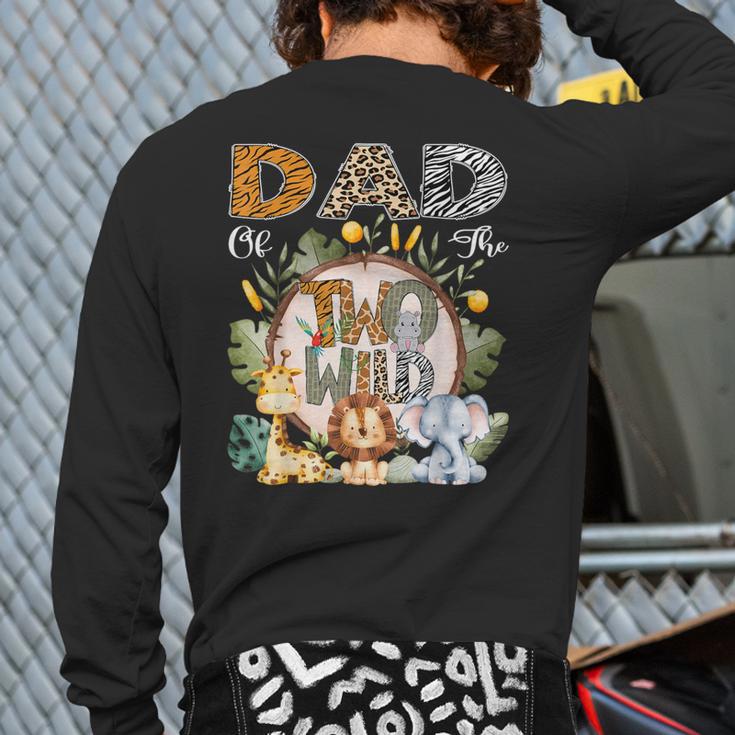 Dad Of The Two Wild Animal Safari 2Nd Birthday Party Long Sleeve T-Shirt Back Print Dad Of The Two Wild Animal Safari 2Nd Birthday Party Long Sleeve T-Shirt Back Print