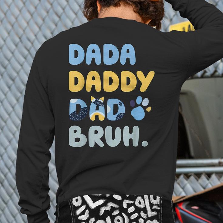 Dada Daddy Dad Bruh Fathers Day Blue Dog Long Sleeve T-Shirt Back Print