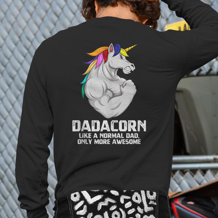 Dadacorn Muscle Dad Unicorn Fathers Day Long Sleeve T-Shirt Back Print
