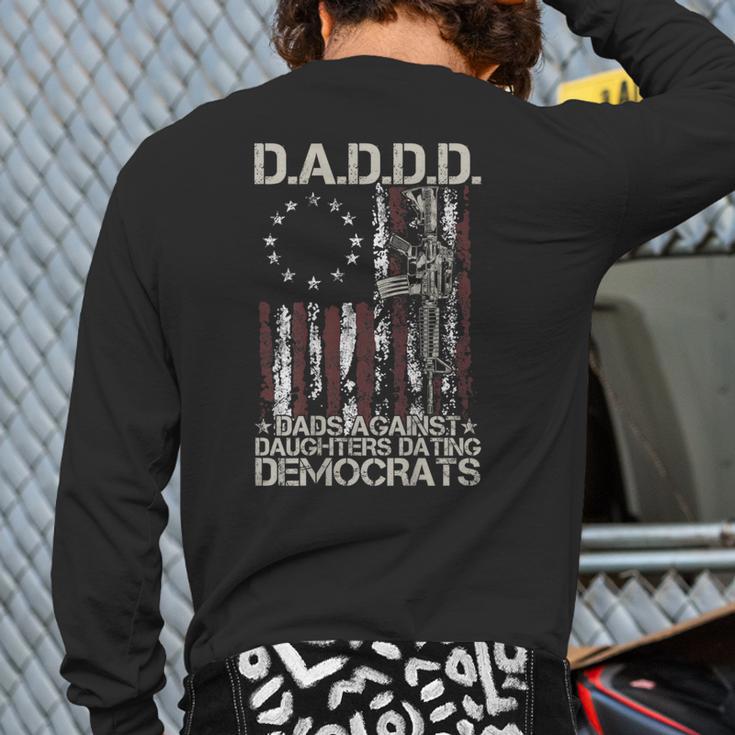 Daddd Gun Dads Against Daughters Dating Democrats On Back Long Sleeve T-Shirt Back Print Daddd Gun Dads Against Daughters Dating Democrats On Back Long Sleeve T-Shirt Back Print