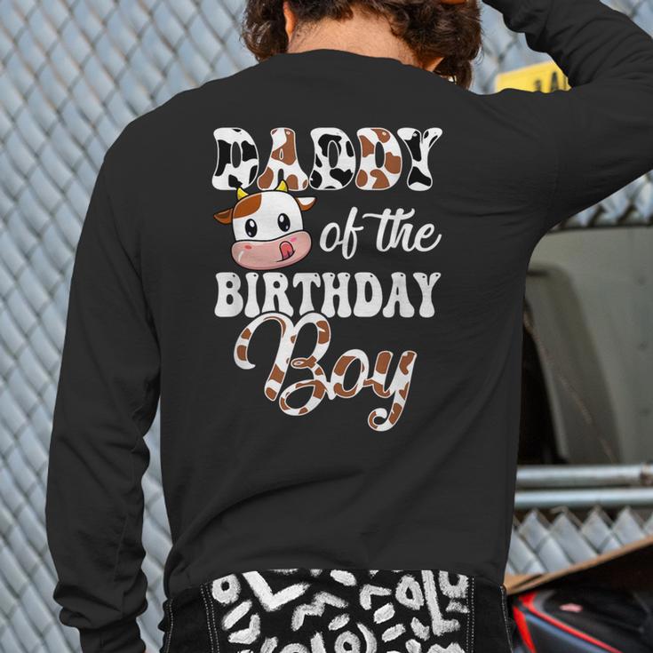 Daddy Of The Birthday Boy Cow Farm 1St Birthday Boy Long Sleeve T-Shirt Back Print Daddy Of The Birthday Boy Cow Farm 1St Birthday Boy Long Sleeve T-Shirt Back Print