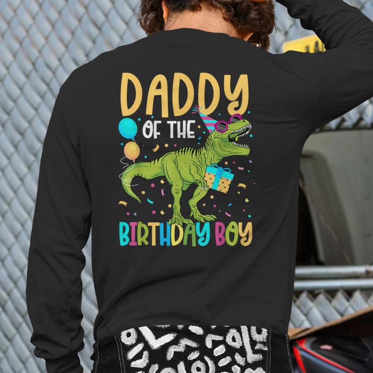 Daddy Of The Birthday Boy Family Matching Dinosaur Squad Long Sleeve T-Shirt Back Print