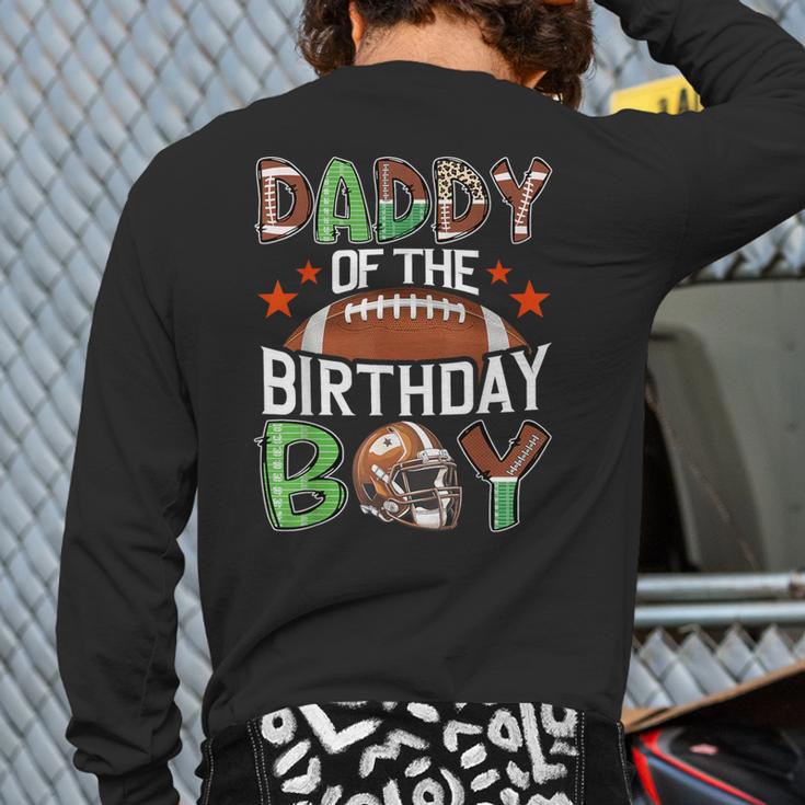 Daddy Of The Birthday Boy Game Day Football Long Sleeve T-Shirt Back Print