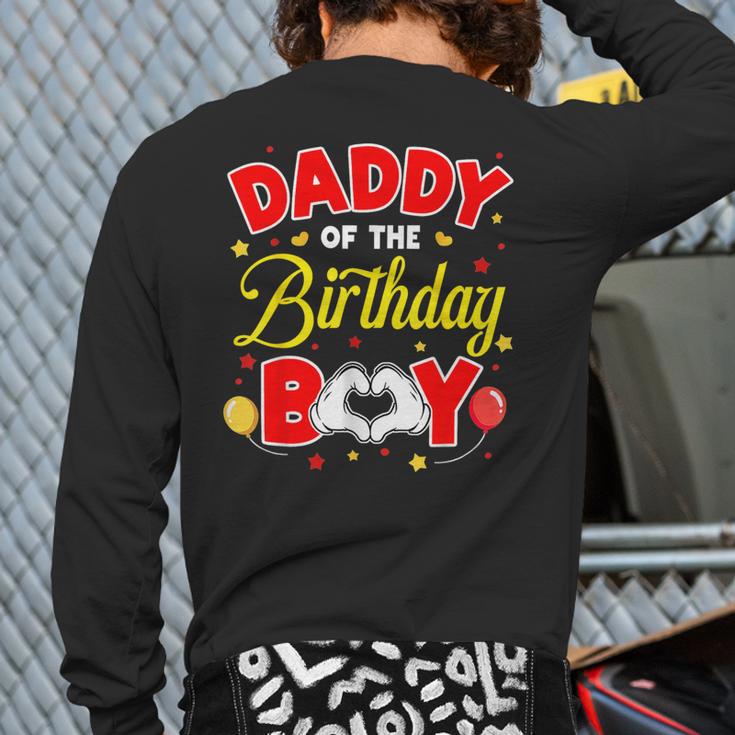 Daddy Of The Birthday Boy Matching Dad Son Family Birthday Long Sleeve T-Shirt Back Print