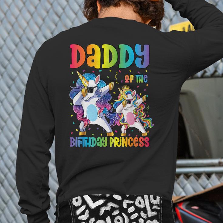 Daddy Of The Birthday Girl Dabbing Princess Unicorn Dad Long Sleeve T-Shirt Back Print