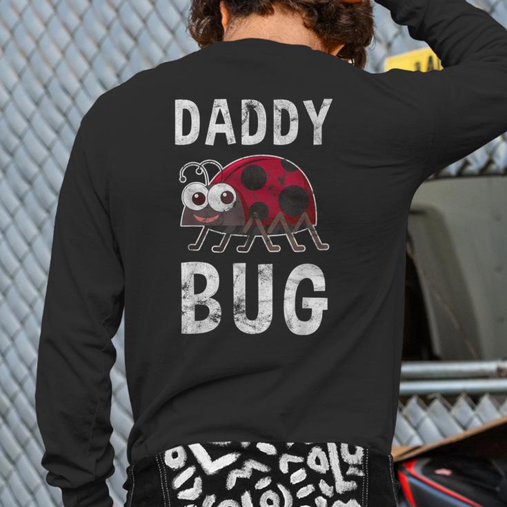 Daddy Bug Ladybug Lover Cute Dad Small Long Sleeve T-Shirt Back Print