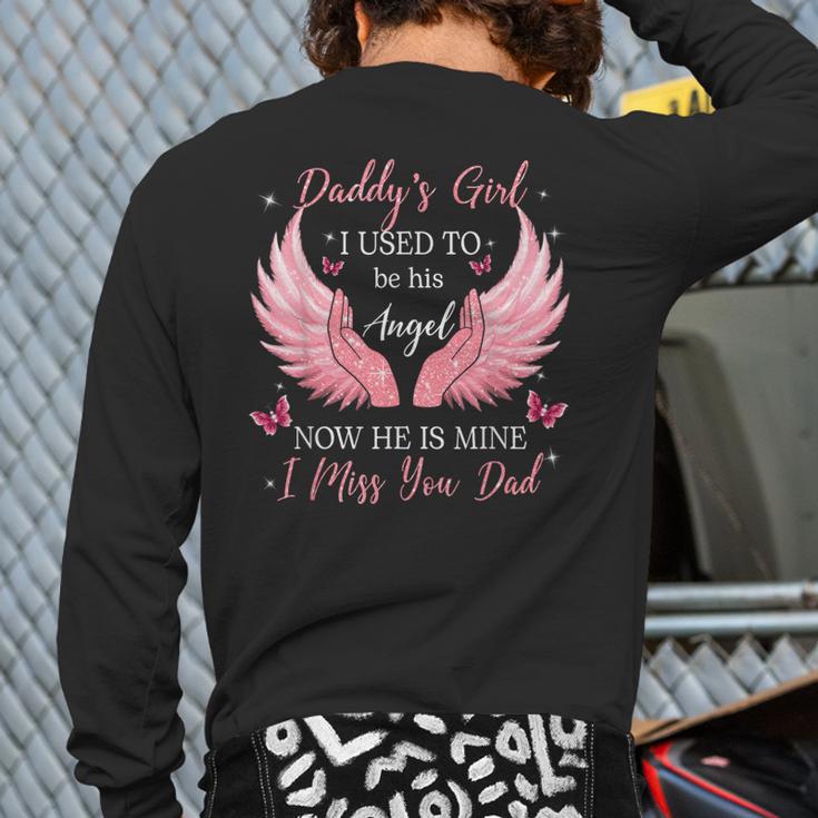 Daddy Girl I Used To Be His Angel Now He Is Mine Long Sleeve T-Shirt Back Print