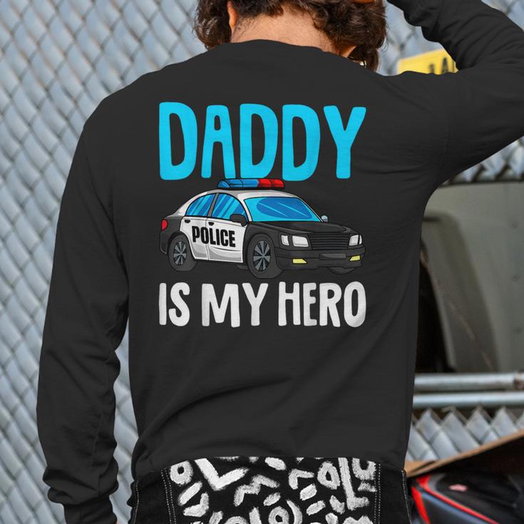 Daddy Is My Hero Police Toddler Police Officer Cop Boys Kids Long Sleeve T-Shirt Back Print Daddy Is My Hero Police Toddler Police Officer Cop Boys Kids Long Sleeve T-Shirt Back Print