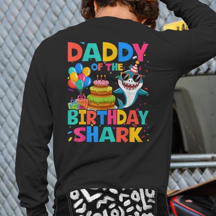 Daddy Of The Shark Birthday Dad Matching Family Long Sleeve T-Shirt Back Print