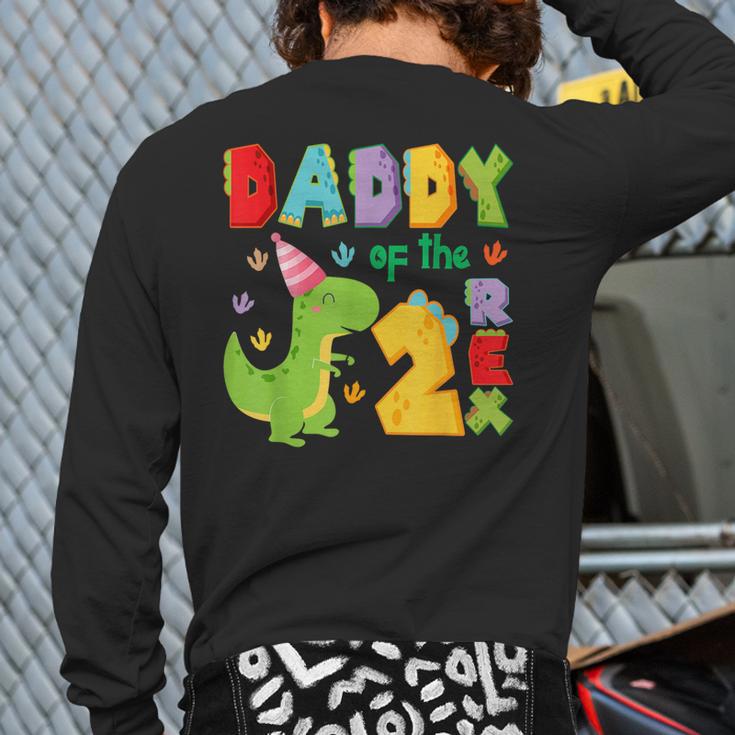 Daddy Of The Two Rex 2Nd Birthday Boy Dinosaur T-Rex Long Sleeve T-Shirt Back Print