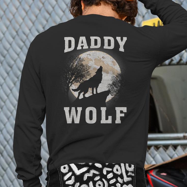 Daddy Wolf Wolves Dad Moon Fathers Day Long Sleeve T-Shirt Back Print