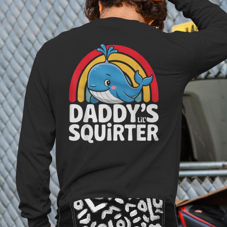 Daddy's Lil Squirter Cute Embarrassing Woman Long Sleeve T-Shirt Back Print