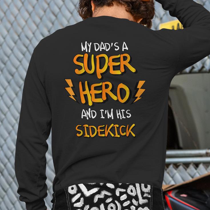 My Dads a Superhero Shirt Cool KidsShirt Long Sleeve T-Shirt Back Print
