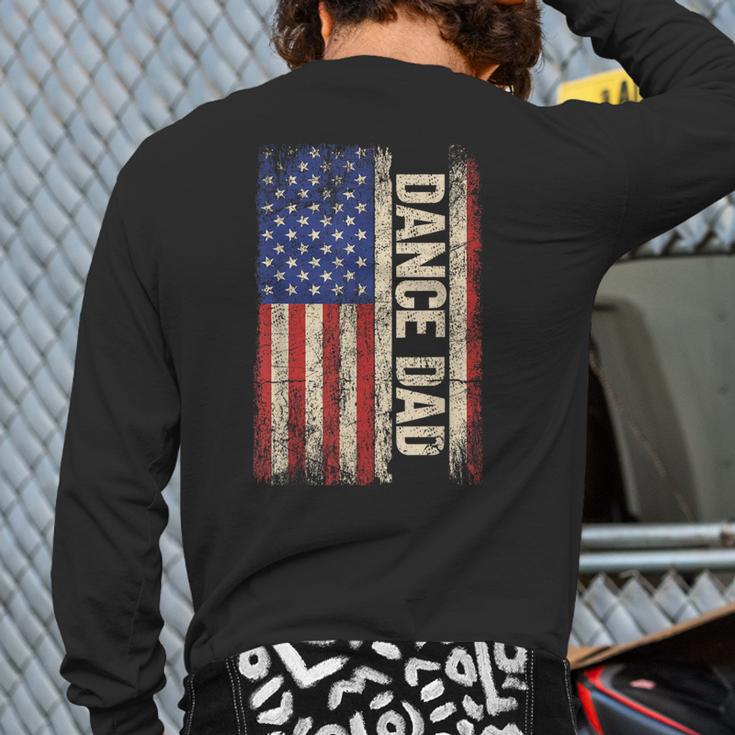 Dance Dad US American Flag Shirt Dancer Dancing Father Men Long Sleeve T-Shirt Back Print