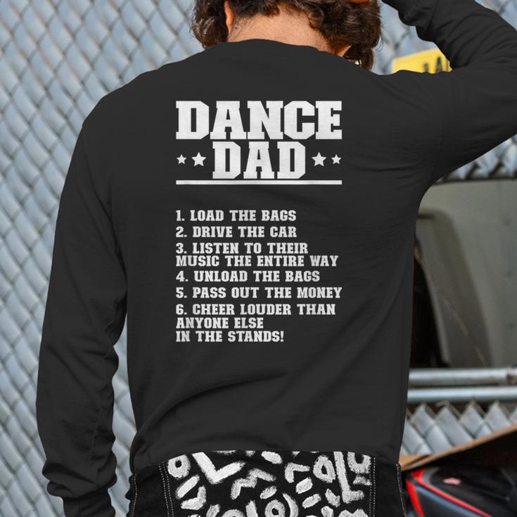 Dancer Dad Dancing Father Of A Dancer Dad Long Sleeve T-Shirt Back Print
