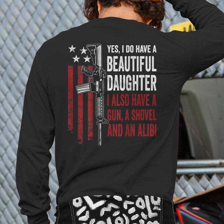 Daughter Gun Shovel Alibi Mom Dad Guns Joke -ON Back Long Sleeve T-Shirt Back Print Daughter Gun Shovel Alibi Mom Dad Guns Joke -ON Back Long Sleeve T-Shirt Back Print