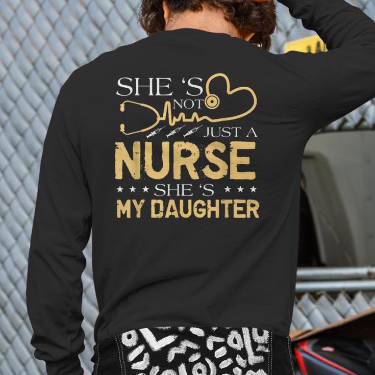 My Daughter Is A Nurse Proud Nurse's Mom Dad RN LPN Family Long Sleeve T-Shirt Back Print My Daughter Is A Nurse Proud Nurse's Mom Dad RN LPN Family Long Sleeve T-Shirt Back Print
