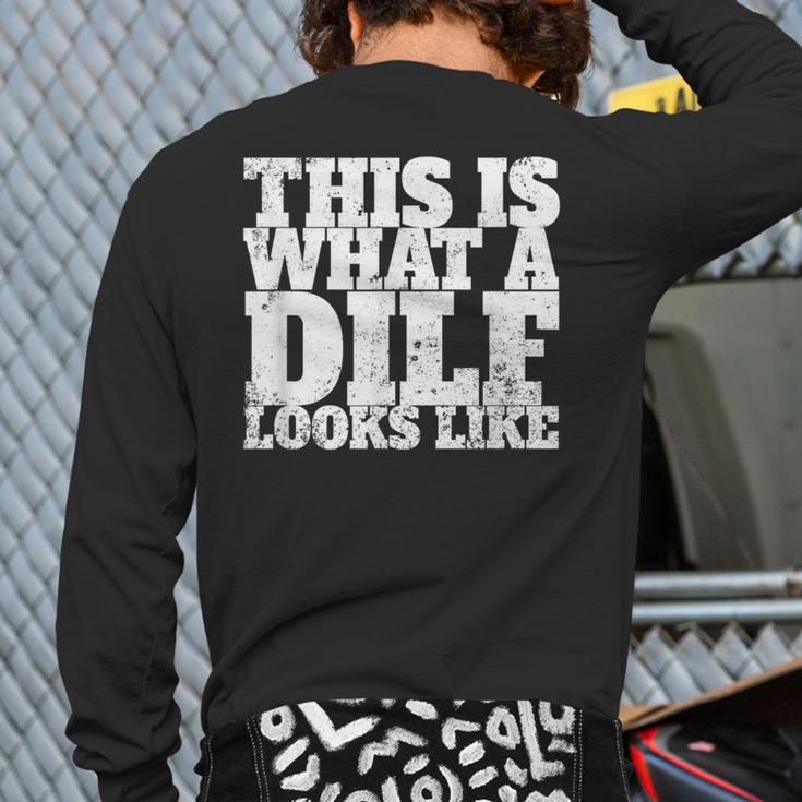 This Is What A DILF Looks Like Hot Dad DILF Long Sleeve T-Shirt Back Print