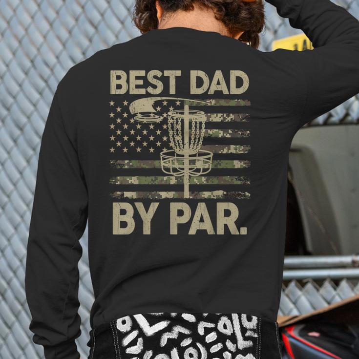Disc Golf Frisbee Best Dad Par Camo US Flag Golfer Long Sleeve T-Shirt Back Print