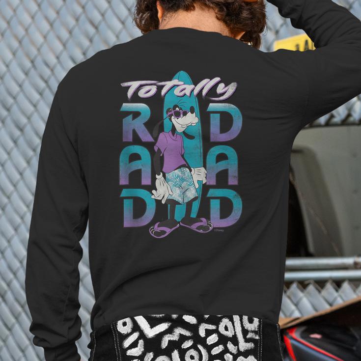 Disney Goofy Totally Rad Dad Father’s Day Surfing Distressed Long Sleeve T-Shirt Back Print