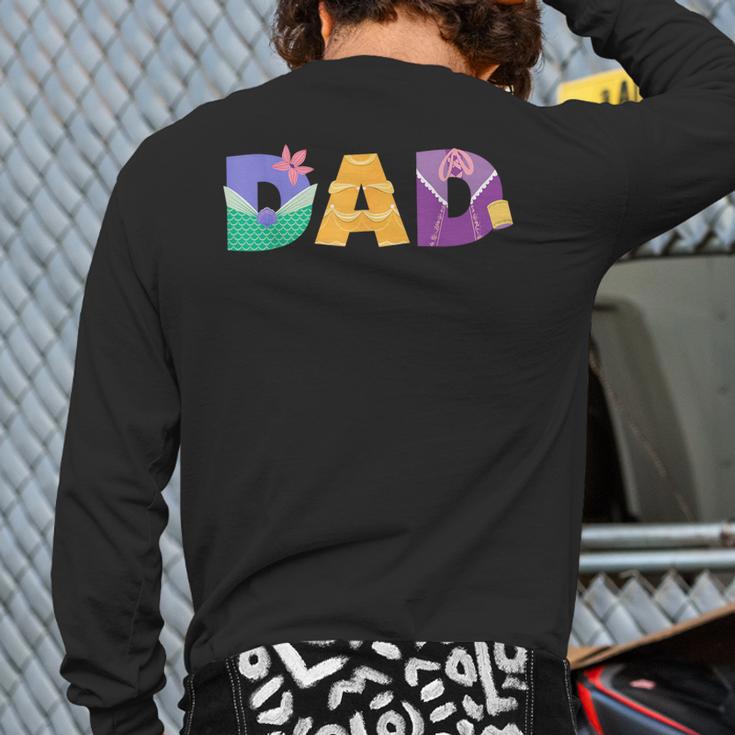 Disney Princess Dad Father’s Day Birthday Long Sleeve T-Shirt Back Print