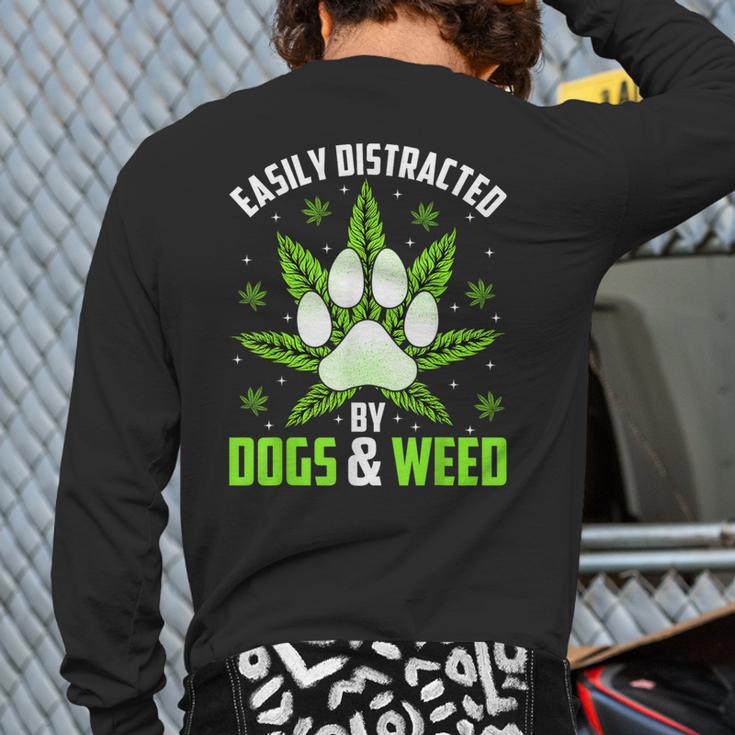 Dogs And Weed Dad Mom Dog Lover Cannabis Marijuana For Men Women Long Sleeve T-Shirt Back Print