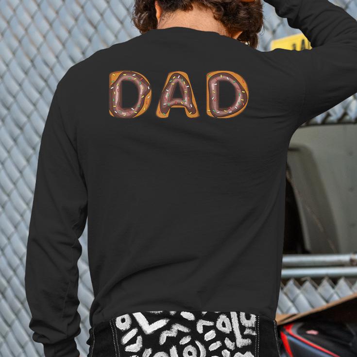 Donut Dad Donut Lover Father's Day For Dad Long Sleeve T-Shirt Back Print