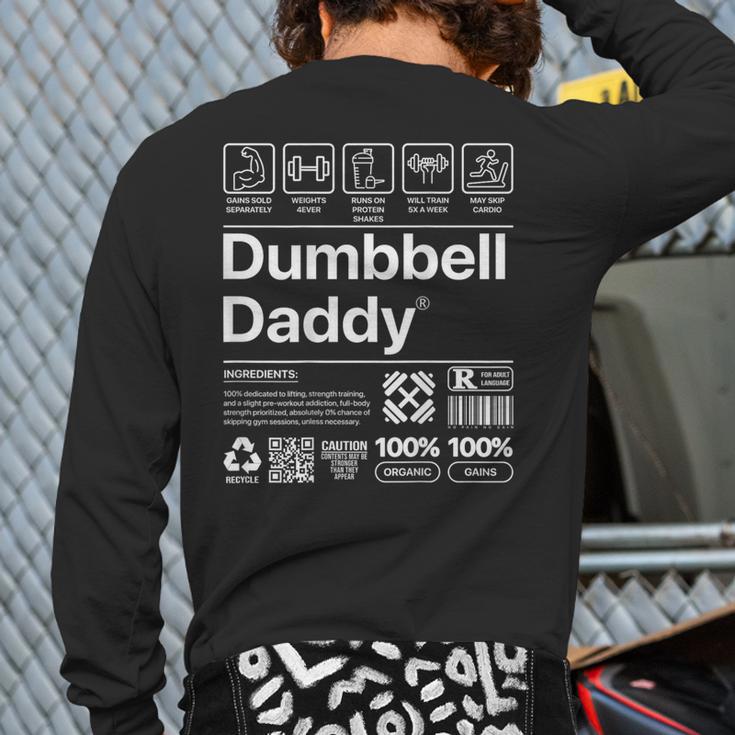 Dumbbell Daddy And Dad Gym Workout Father Long Sleeve T-Shirt Back Print