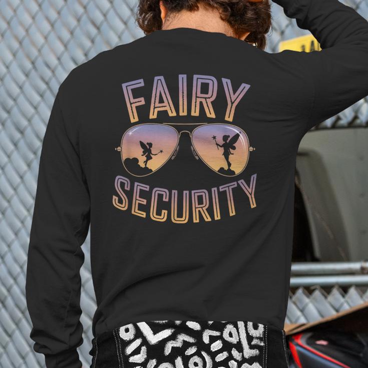 Fairy Security Birthday Family Halloween Costume Dad Mom Long Sleeve T-Shirt Back Print